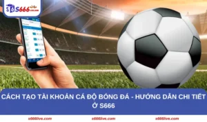 Cách tạo tài khoản cá độ bóng đá