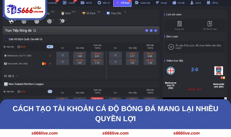 Cách Tạo Tài Khoản Cá Độ Bóng Đá - Hướng Dẫn Chi Tiết Ở S666 343 Cách tạo tài khoản cá độ bóng đá mang lại nhiều quyền lợi