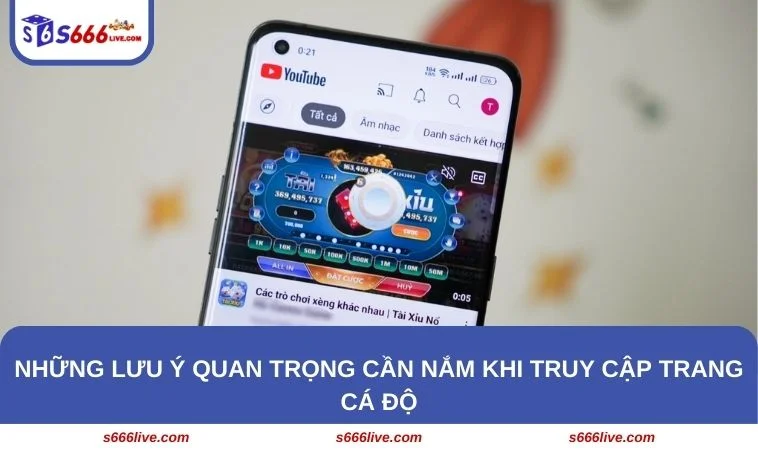 Cách Truy Cập Trang Cá Độ Khi Bị Chặn - Khắc Phục Tại S666 298 Hội viên cần nắm được 3 lưu ý quan trọng khi truy cập vào trang cá độ