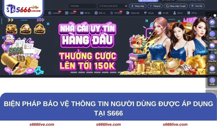 Chính Sách Bảo Mật S666 236 Tìm hiểu biện pháp bảo vệ thông tin được sân chơi S666 triển khai