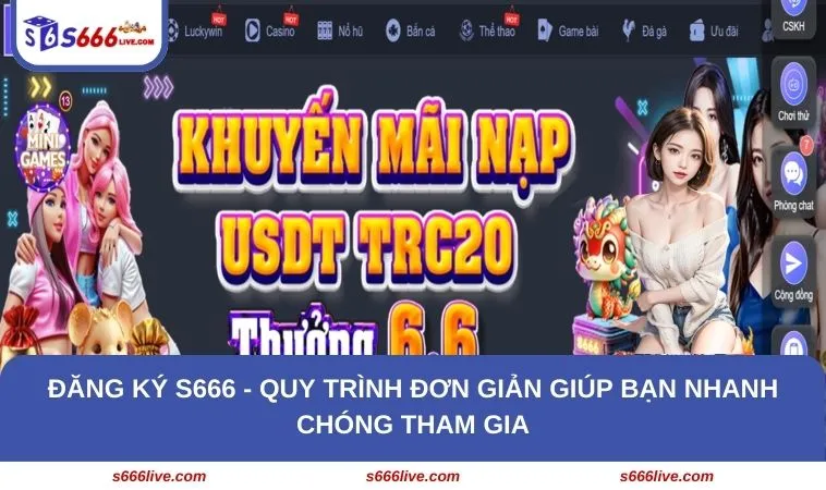 Đăng Ký S666 240 Đăng ký S666 - Quy trình đơn giản giúp bạn nhanh chóng tham gia