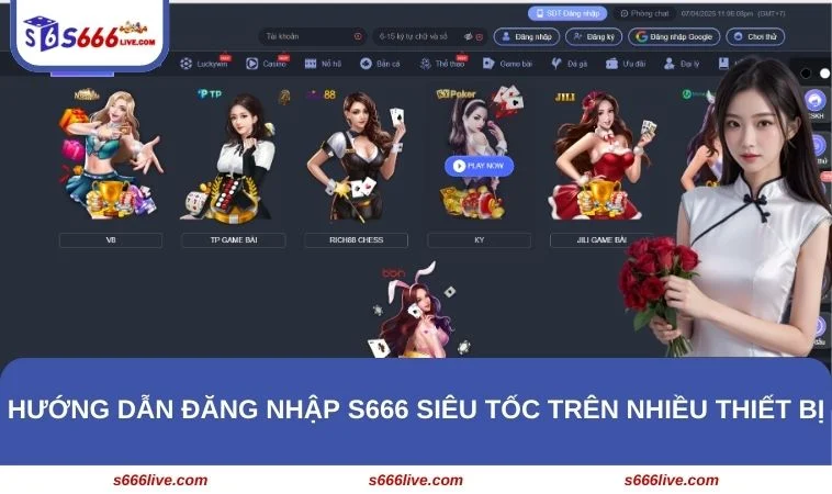 Đăng Nhập S666 242 Chia sẻ thao tác đăng nhập S666 nhanh chóng và an toàn cho tân binh