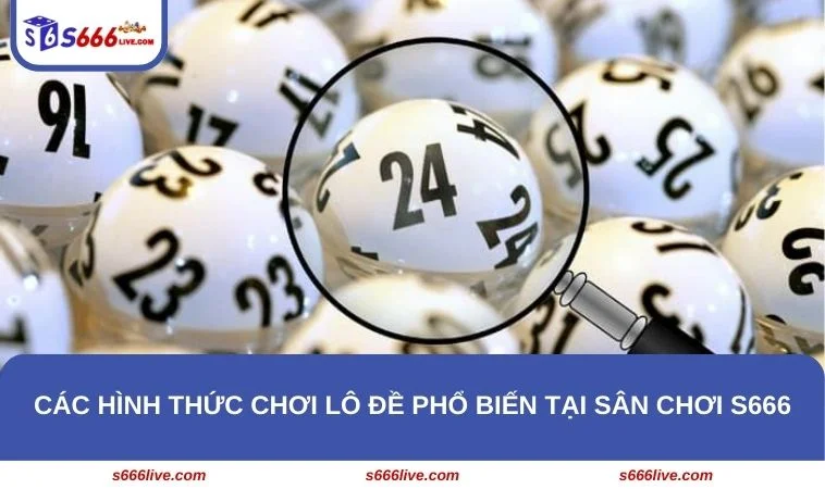Lô Đề Là Gì? Khám Phá Các Hình Thức Lô Đề Hot Nhất Tại S666 288 Bật mí những hình thức chơi lô đề phổ biến nhất tại nhà cái S666