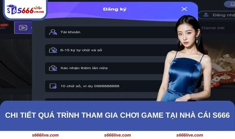 Trang chủ 310 Chi tiết quá trình tham gia chơi game tại nhà cái S666